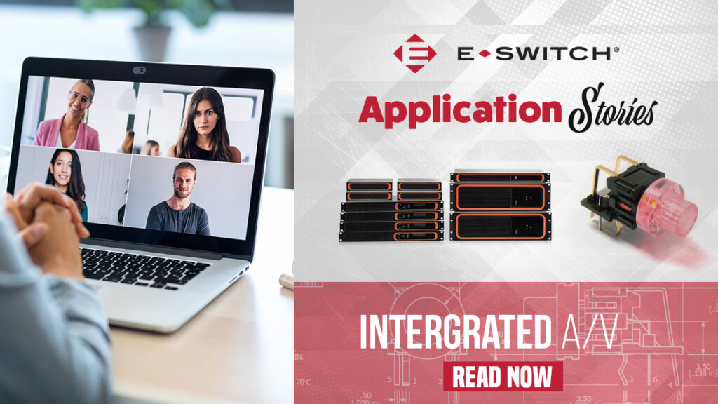 Integrated A/V featuring the TL1250 Series Illuminated, Tactile Switch Featured Image