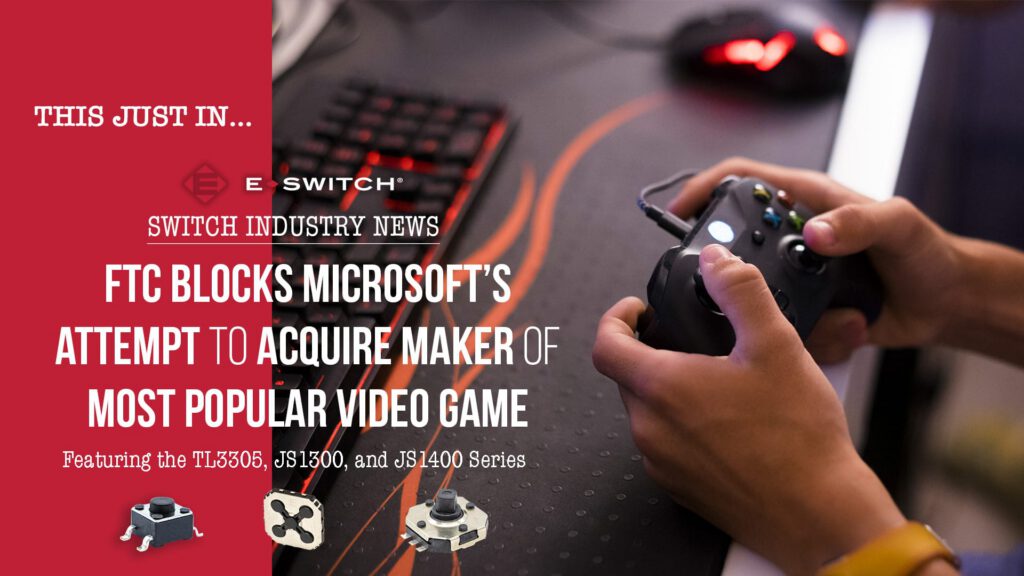 Microsoft’s Acquisition of Most Popular Video Game Maker Blocked by FTC Featured Image