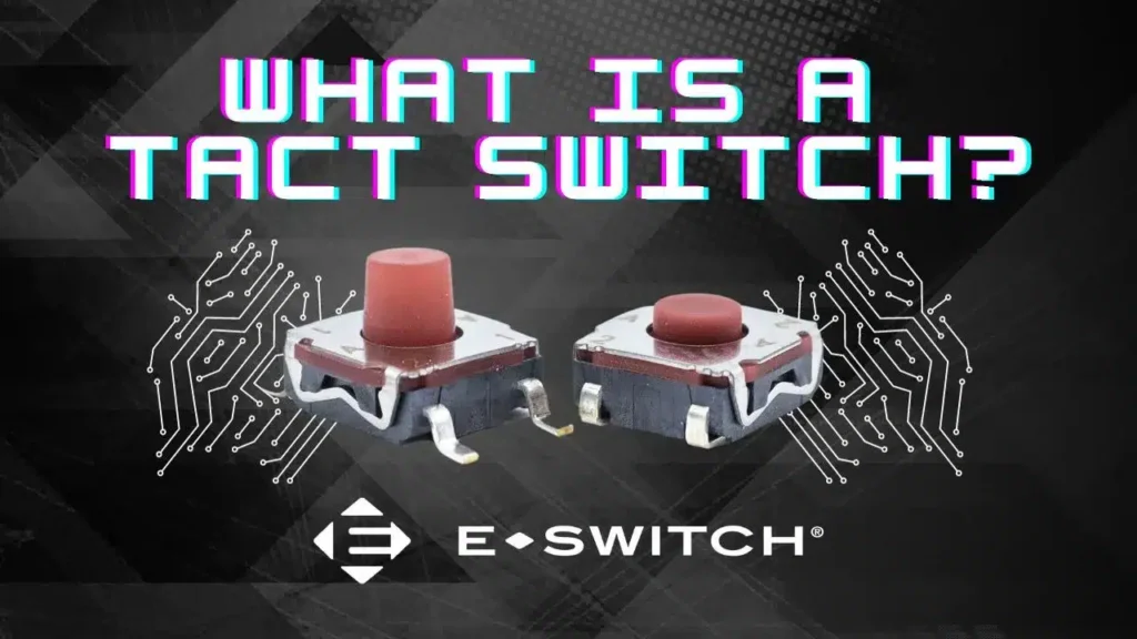 What is a Tact Switch and How Does it Function? Featured Image