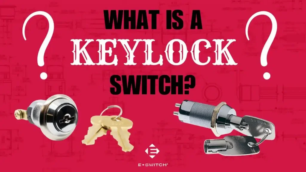 What is a Keylock Switch and How do They Work? Featured Image