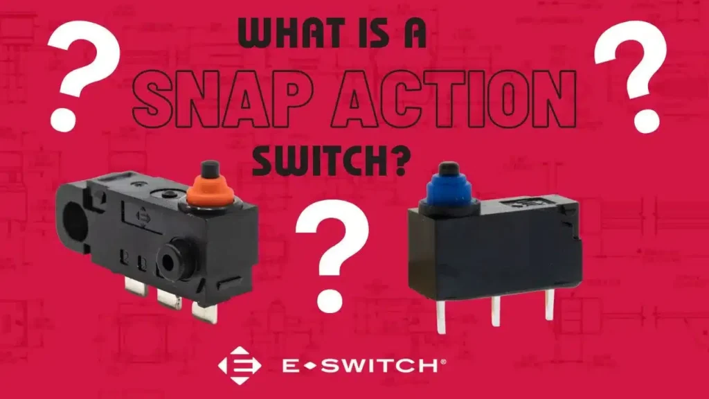 What Are Snap Action Switches and What Are They Used For? Featured Image