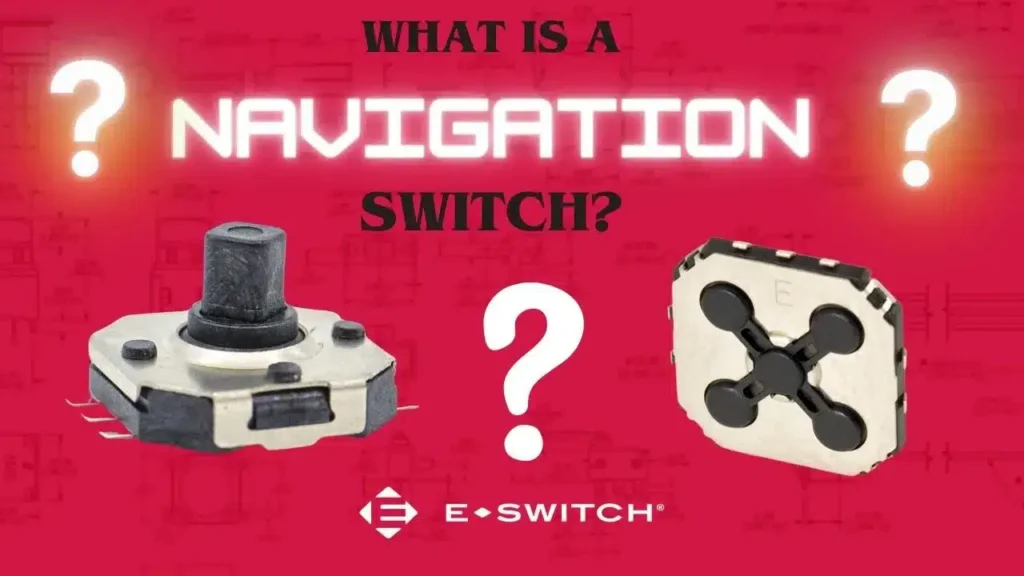 What Are Navigation Switches And What Are Their Uses? Featured Image
