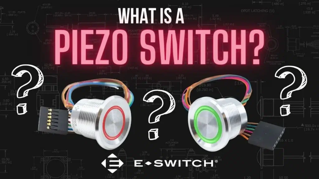 What are Piezo Switches and What are They Used for? Featured Image