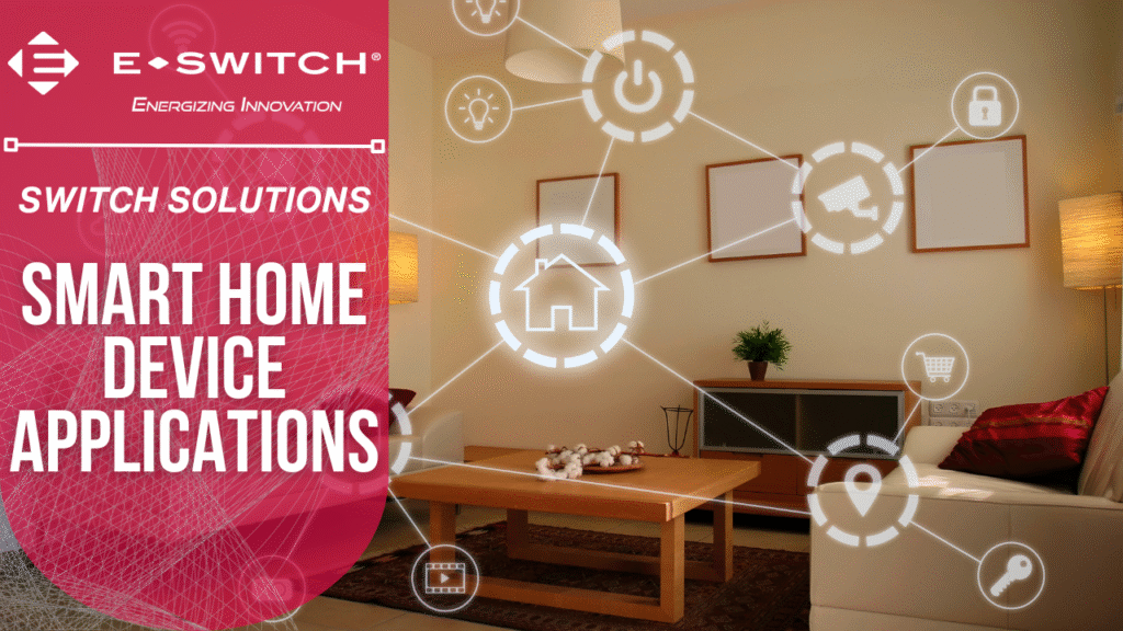 Switches for New Smart Home Device Applications Featured Image