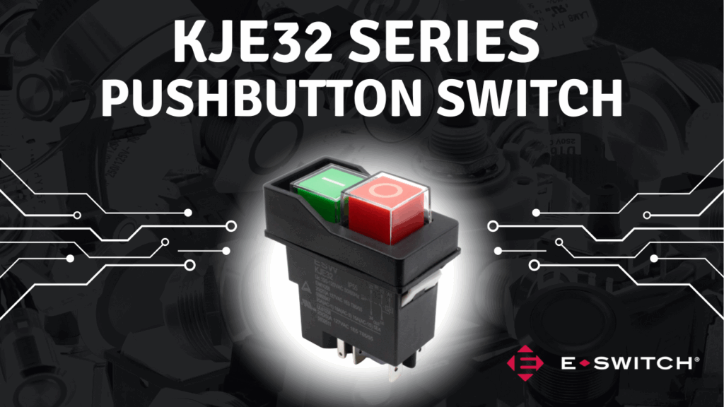 Introducing the KJE32 Series Industrial Power Pushbutton Switch Featured Image
