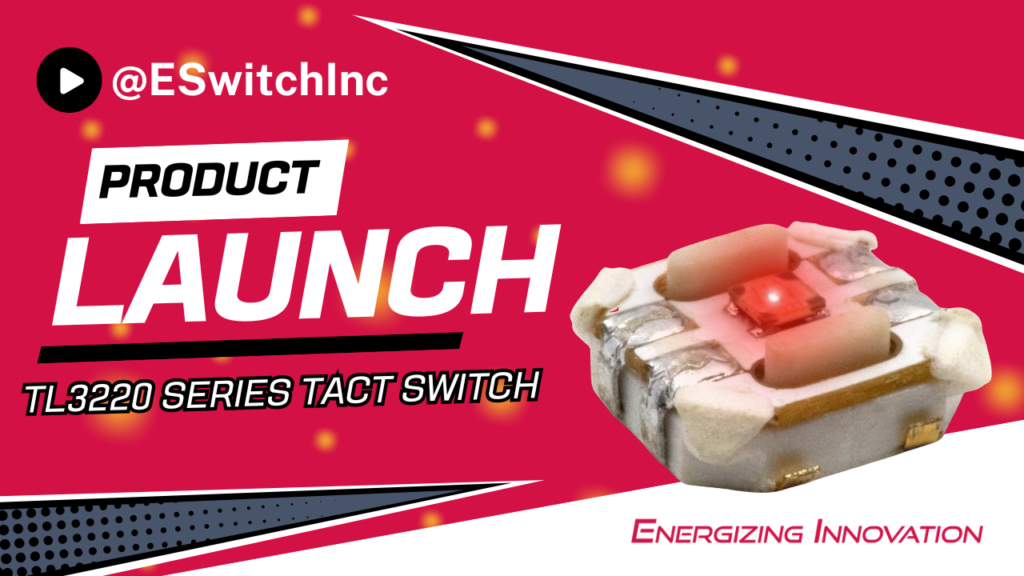 New Product: TL3220 Series Tactile Switch Featured Image