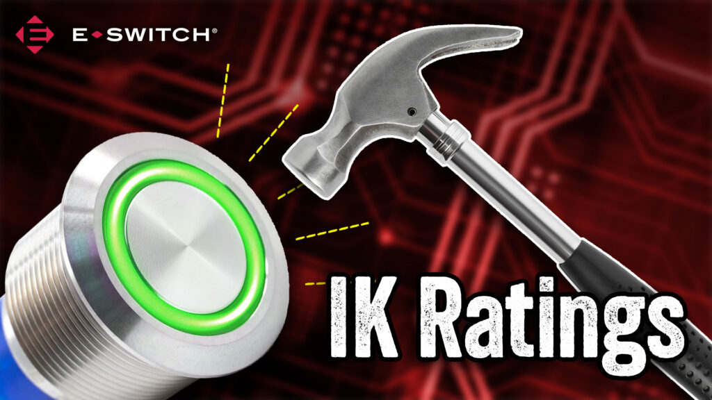 What are IK Ratings for Electromechanical Switches? Featured Image